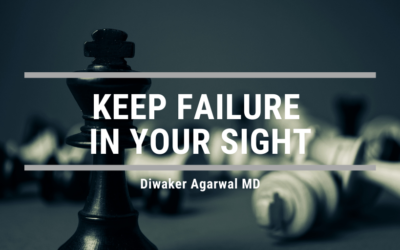 Keep Failure In Your Sight